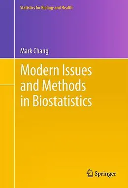 E-Book (pdf) Modern Issues and Methods in Biostatistics von Mark Chang