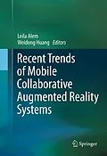 E-Book (pdf) Recent Trends of Mobile Collaborative Augmented Reality Systems von Leila Alem, Weidong Huang