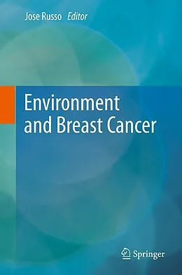 E-Book (pdf) Environment and Breast Cancer von Jose Russo