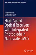 E-Book (pdf) High-Speed Optical Receivers with Integrated Photodiode in Nanoscale CMOS von Filip Tavernier, Michiel Steyaert