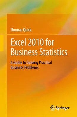 E-Book (pdf) Excel 2010 for Business Statistics von Thomas J Quirk