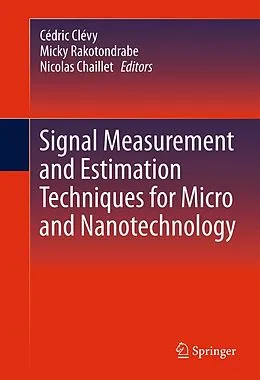 E-Book (pdf) Signal Measurement and Estimation Techniques for Micro and Nanotechnology von Cédric Clévy, Micky Rakotondrabe, Nicolas Chaillet
