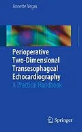 E-Book (pdf) Perioperative Two-Dimensional Transesophageal Echocardiography von Annette Vegas