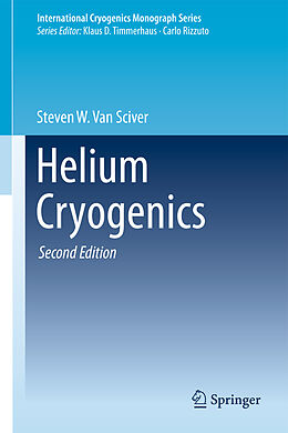 Livre Relié Helium Cryogenics de Steven W. Van Sciver
