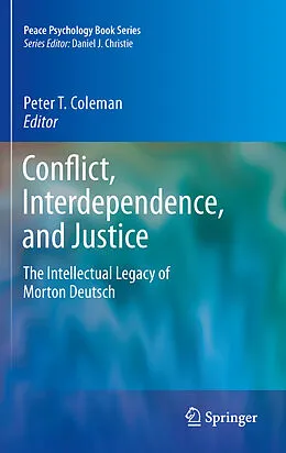 E-Book (pdf) Conflict, Interdependence, and Justice von Peter T. Coleman