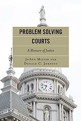 E-Book (pdf) Problem Solving Courts von Joann Miller, Donald C. Johnson