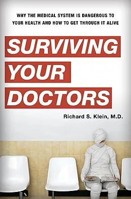 E-Book (epub) Surviving Your Doctors von Richard S. Klein