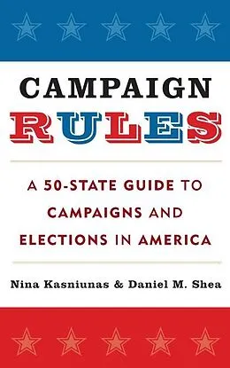E-Book (epub) Campaign Rules von Nina Kasniunas, Daniel M. Shea