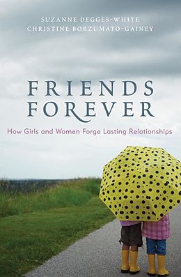 E-Book (pdf) Friends Forever von Suzanne Degges-White, Christine Borzumato-Gainey