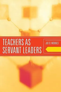 E-Book (pdf) Teachers as Servant Leaders von Joe D. Nichols