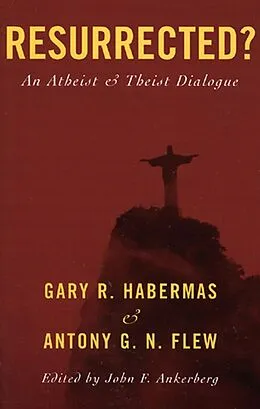 E-Book (epub) Resurrected? von Gary R. Habermas, Antony G. N. Flew