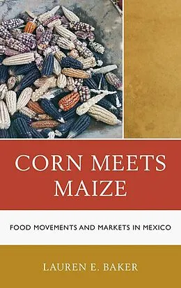 E-Book (epub) Corn Meets Maize von Lauren E. Baker