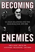E-Book (epub) Becoming Enemies von James G. Blight, Janet M. Lang, Hussein Banai