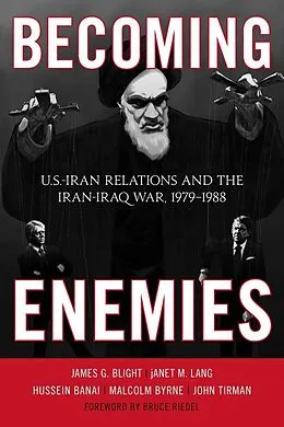 E-Book (epub) Becoming Enemies von James G. Blight, Janet M. Lang, Hussein Banai
