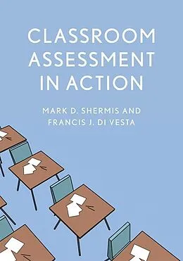 E-Book (epub) Classroom Assessment in Action von Mark D. Shermis, Francis J. Divesta