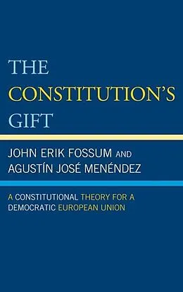 E-Book (epub) The Constitution's Gift von John Erik Fossum, Agustín José Menéndez