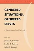 E-Book (epub) Gendered Situations, Gendered Selves von Jocelyn A. Hollander, Daniel G. Renfrow, Judith A. Howard