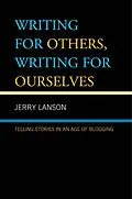 E-Book (epub) Writing for Others, Writing for Ourselves von Jerry Lanson