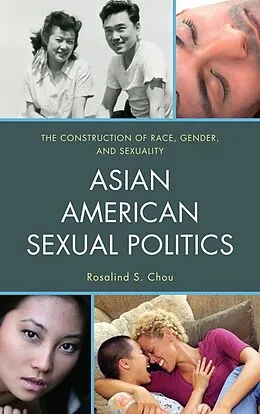 E-Book (epub) Asian American Sexual Politics von Rosalind S. Chou