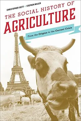 E-Book (epub) The Social History of Agriculture von Christopher Isett, Stephen Miller