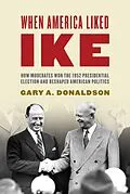 E-Book (epub) When America Liked Ike von Gary A. Donaldson