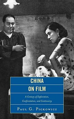 E-Book (epub) China on Film von Paul G. Pickowicz