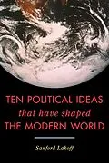 E-Book (epub) Ten Political Ideas that Have Shaped the Modern World von Sanford Lakoff