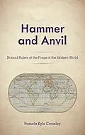 E-Book (epub) Hammer and Anvil von Pamela Kyle Crossley