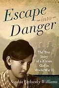 E-Book (epub) Escape into Danger von Sophia Orlovsky Williams