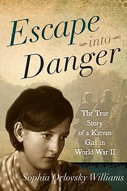 E-Book (epub) Escape into Danger von Sophia Orlovsky Williams