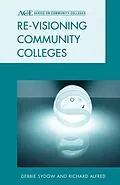 E-Book (epub) Re-visioning Community Colleges von Debbie Sydow, Richard L. Alfred