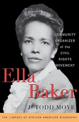 E-Book (epub) Ella Baker von J. Todd Moye