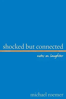 E-Book (epub) Shocked But Connected von Michael Roemer