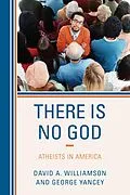 E-Book (epub) There Is No God von David A. Williamson, George Yancey