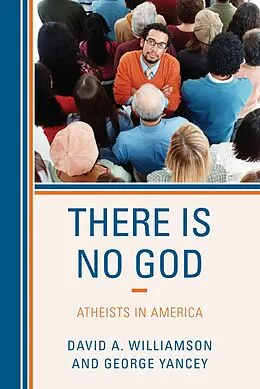 E-Book (epub) There Is No God von David A. Williamson, George Yancey