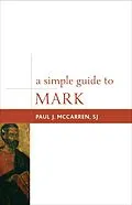 E-Book (epub) A Simple Guide to Mark von Paul J. McCarren Sj