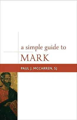 E-Book (epub) A Simple Guide to Mark von Paul J. McCarren Sj