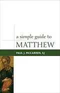 E-Book (epub) A Simple Guide to Matthew von Paul J. McCarren Sj