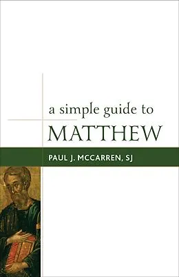 E-Book (epub) A Simple Guide to Matthew von Paul J. McCarren Sj