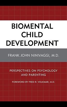 E-Book (pdf) Biomental Child Development von Frank John Ninivaggi