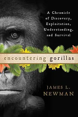 E-Book (epub) Encountering Gorillas von James L. Newman