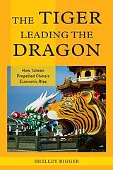 Kartonierter Einband Tiger Leading the Dragon von Shelley Rigger