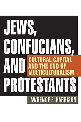 E-Book (epub) Jews, Confucians, and Protestants von Lawrence E. Harrison