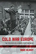 E-Book (epub) Cold War Europe von Mark Gilbert