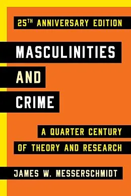 E-Book (epub) Masculinities and Crime von James W. Messerschmidt