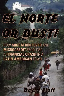 E-Book (epub) El Norte or Bust! von David Stoll