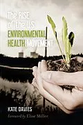 E-Book (epub) The Rise of the U.S. Environmental Health Movement von Kate Davies