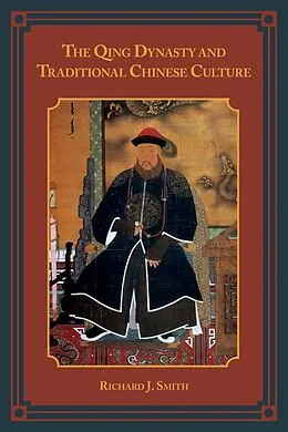 ePUB The Qing Dynasty and Traditional Chinese Culture von Richard J. Smith