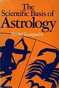 E-Book (epub) Scientific Basis of Astrology von Michel Gauquelin