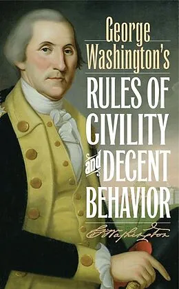 E-Book (epub) George Washington's Rules of Civility and Decent Behavior von George Washington